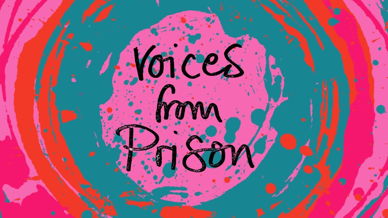 Voices from Prison