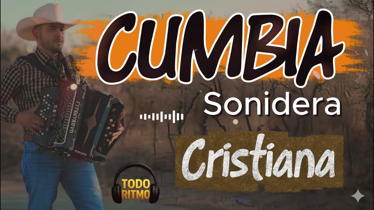 CUMBIA CRISTIANA SONIDERA 2025 | Ritmo Alegre para Exaltar el Nombre de Dios