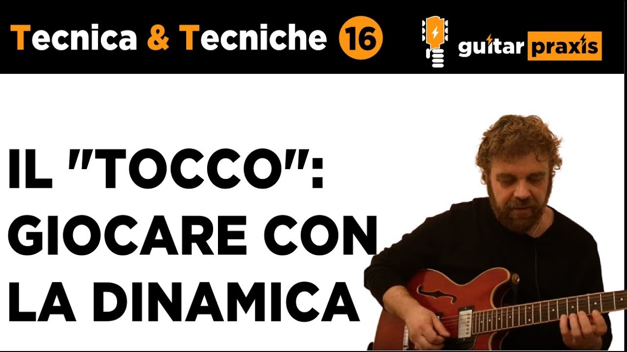 Tecnica per Chitarra, 16: Tecniche di Espressione, la Dinamica (seconda parte)