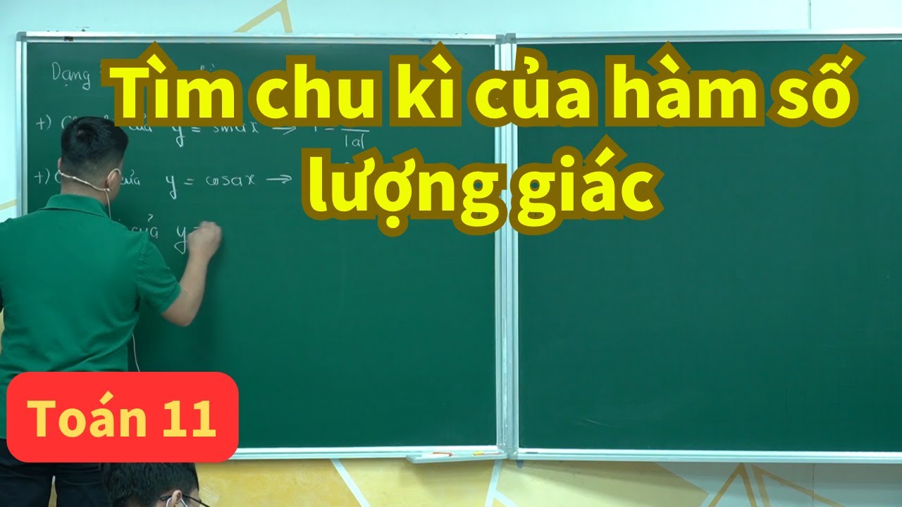 Bài 3. Hàm số lượng giác - Tìm chu kì của hàm số lượng giác | Toán 11 (SGK mới) | Thầy Phạm Tuấn