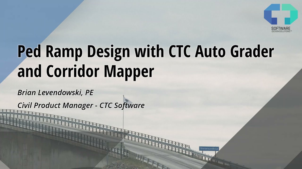 Pedestrian Ramp Design with CTC's Auto Grader and Corridor Mapper