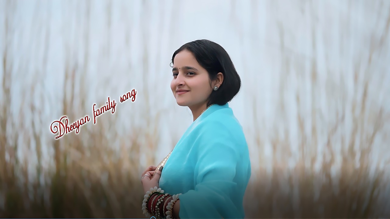 Dheeyan Family Song ( Balaji Digital Studio Hoshiarpur) 9855166446, 9463771336
