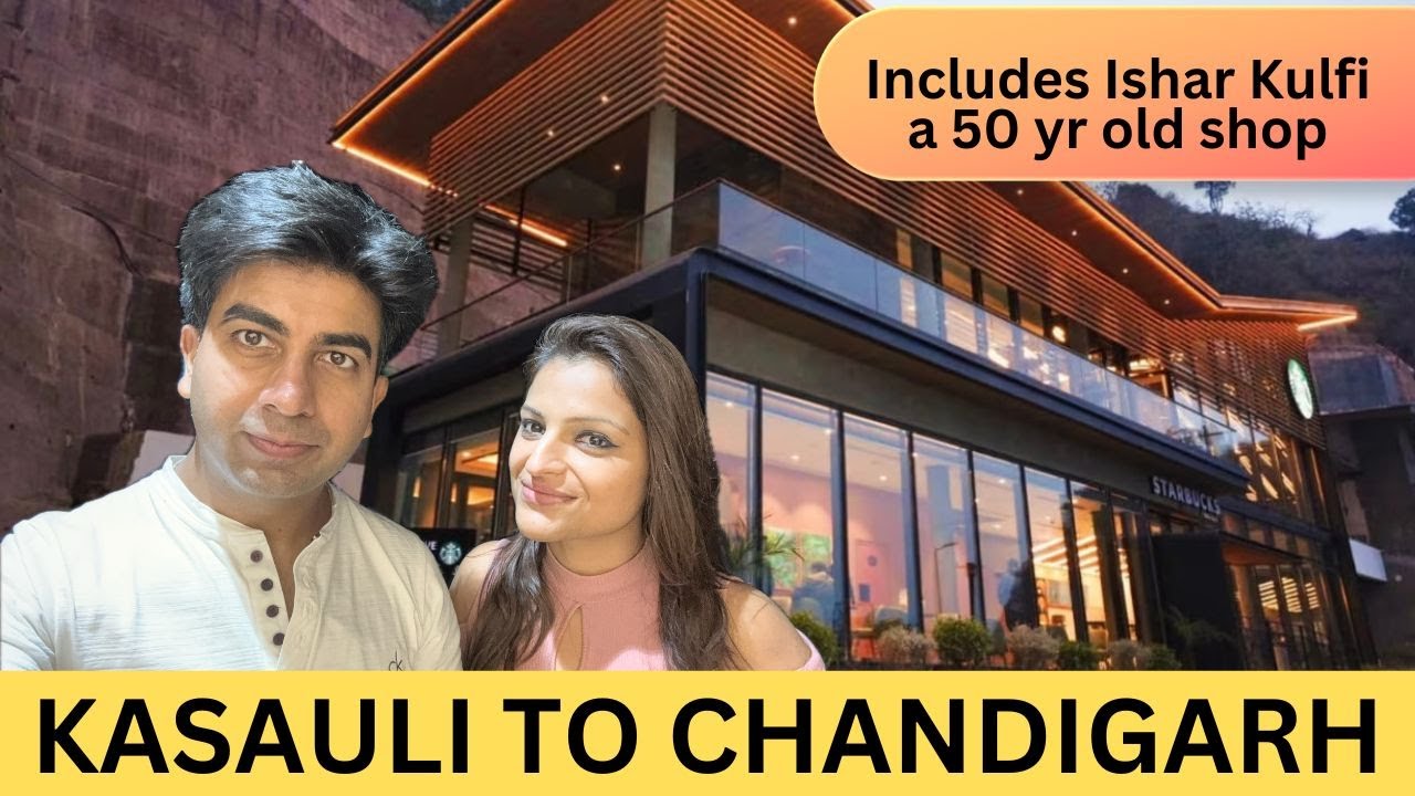 Kasauli to Chandigarh | Ishar sweets kalka Shimla highway | Starbucks burger king Dharampur | Ep-3