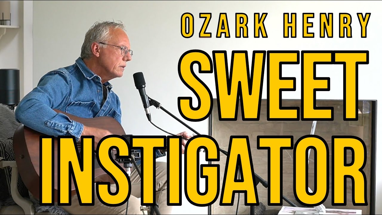 Sweet Instigator - Ozark Henry - ACOUSTIC COVER