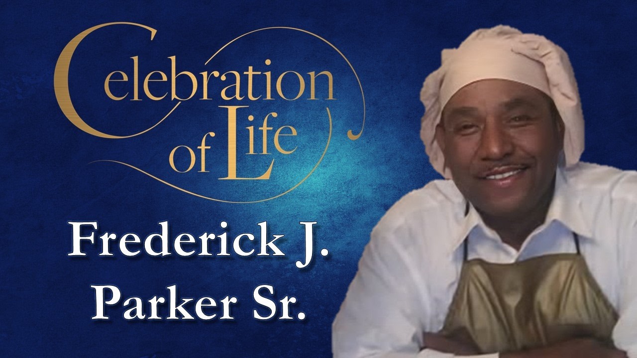 Celebration of Life: Frederick J. Parker, Sr. - 3/01/2026