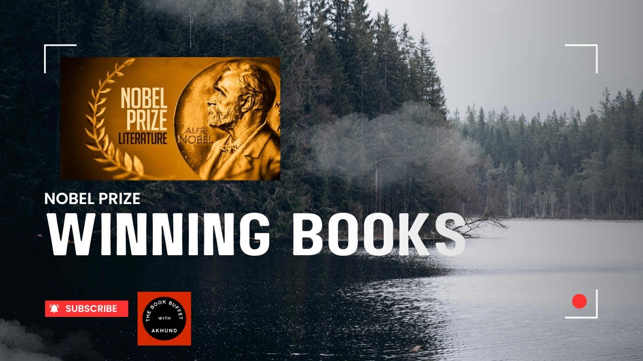 Nobel Prize–Winning Books | Discover the World's Most Prestigious Literary Works