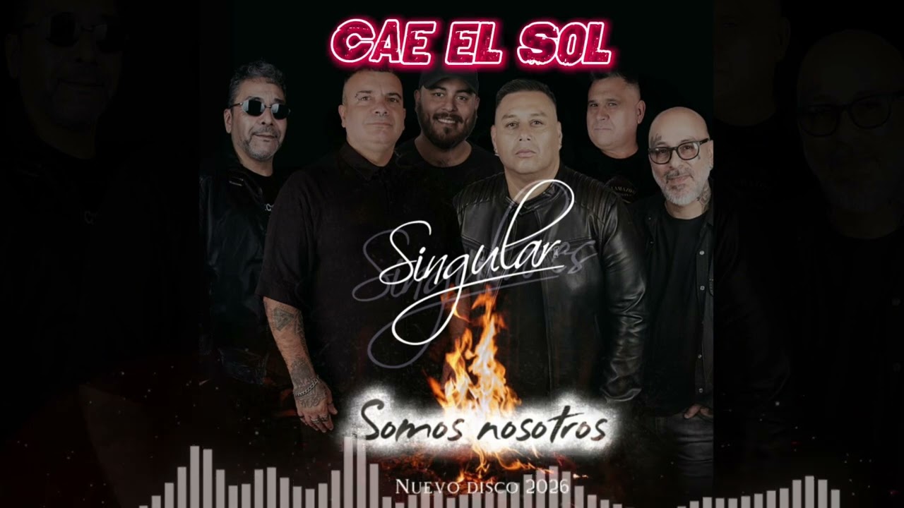 CAE EL SOL (SINGULAR SINGULARES) &Aacute;LBUM &ldquo;SOMOS NOSOTROS&rdquo; 2026