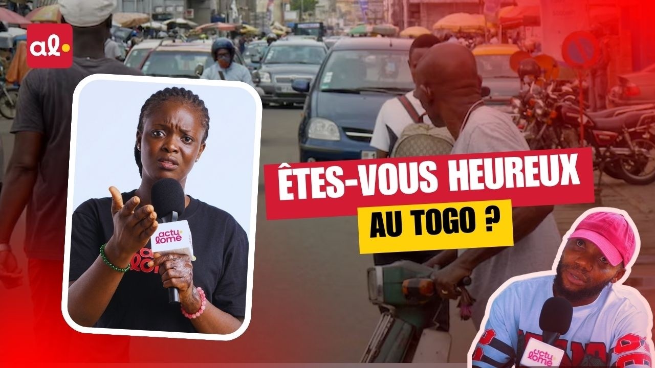 &Ecirc;tes-vous heureux au Togo ? Actu Lom&eacute; tend le micro aux togolais