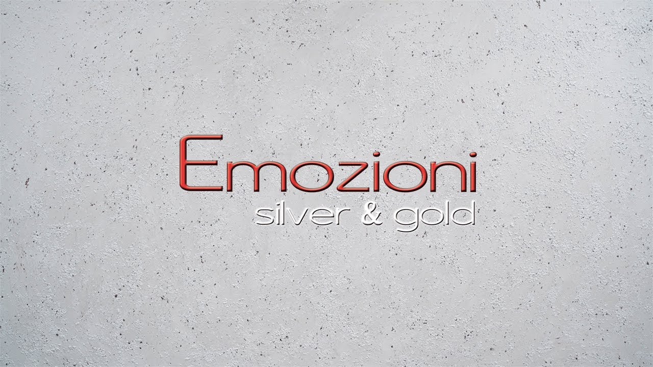 Emozioni Silver & Gold