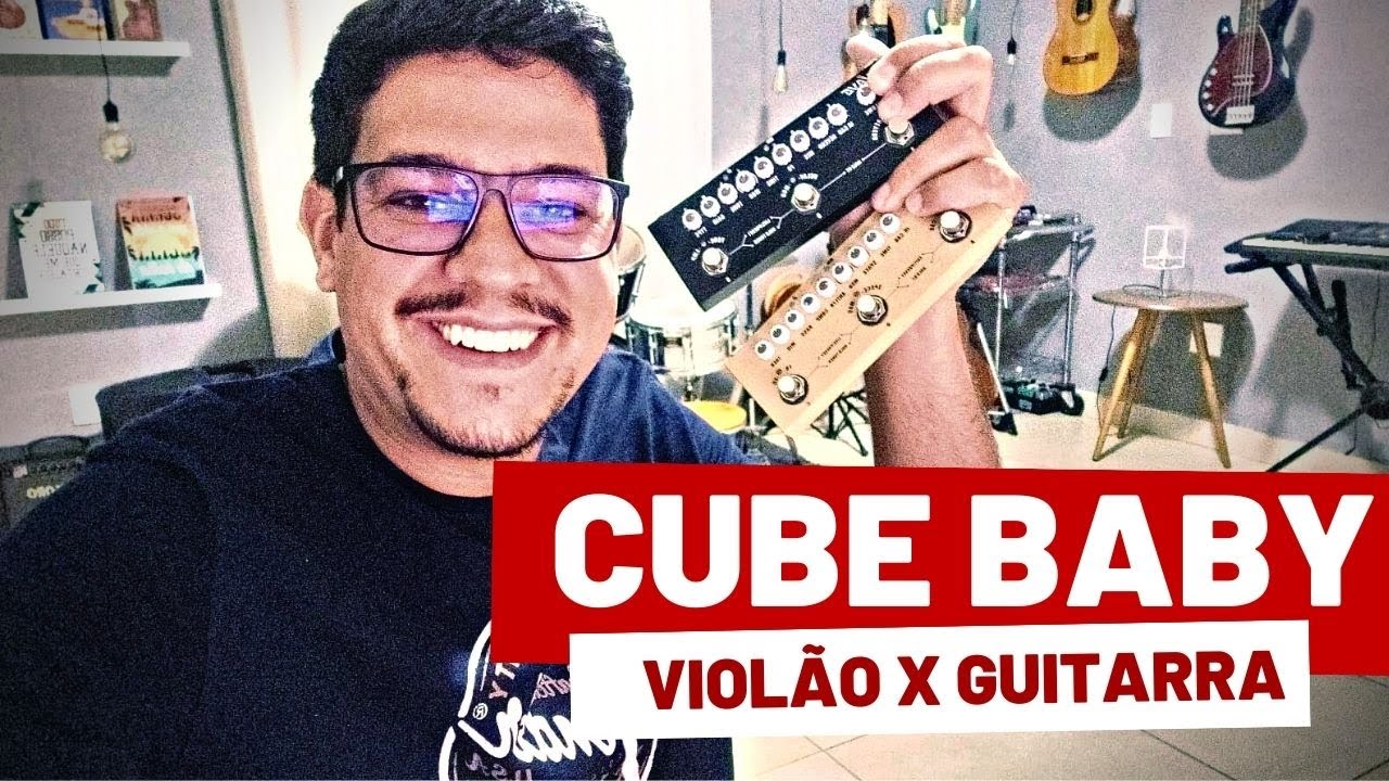 Cube baby VIOLÃO VS Cube baby GUITARRA
