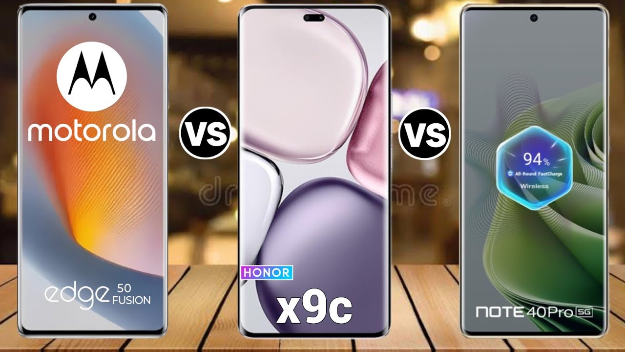 Honor X9c Vs Moto Edge 50 Fusion Vs Infinix Note 40 Pro
