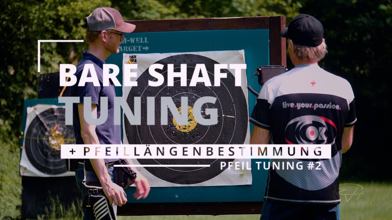 Pfeil-Tuning Teil 2 -  Bare Shaft Tuning + Pfeillänge bestimmen