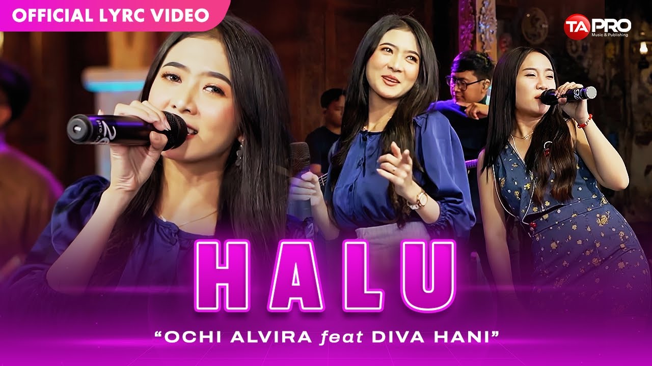 Ochi Alvira - HALU (Official Lyric Video) | Jika Ditakdirkan Dia Untukku Akan Ku Jaga Seumur Hidupku