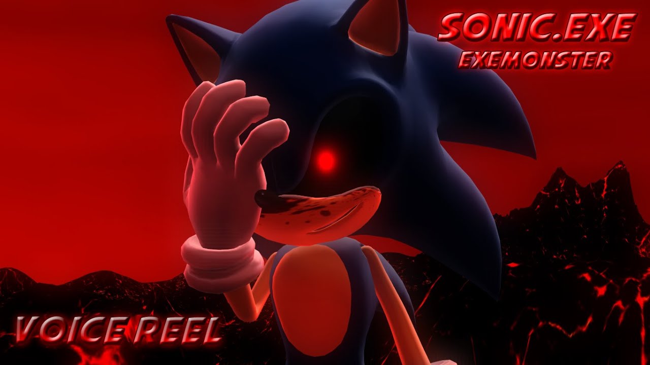 Sonic.EXE (Exemonster) - Voice Reel