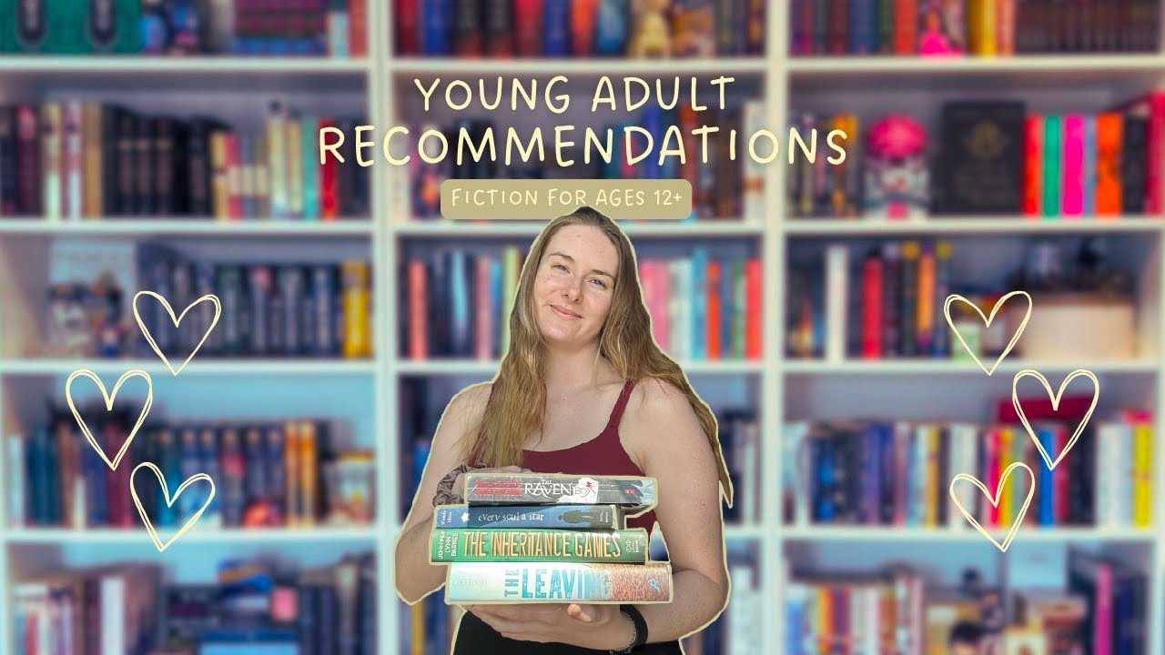 YA  Recommendations - Fiction for ages 12 and up