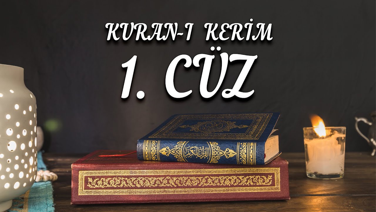 1. CÜZ | KURAN-I KERİM - HATMİ ŞERİF