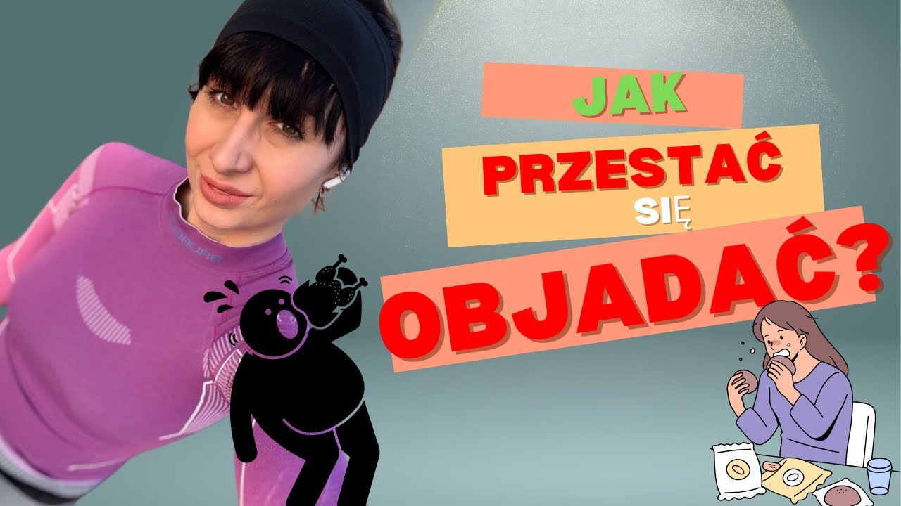 Jak radzić sobie z kompulsywnym jedzeniem? + MOJA HISTORIA
