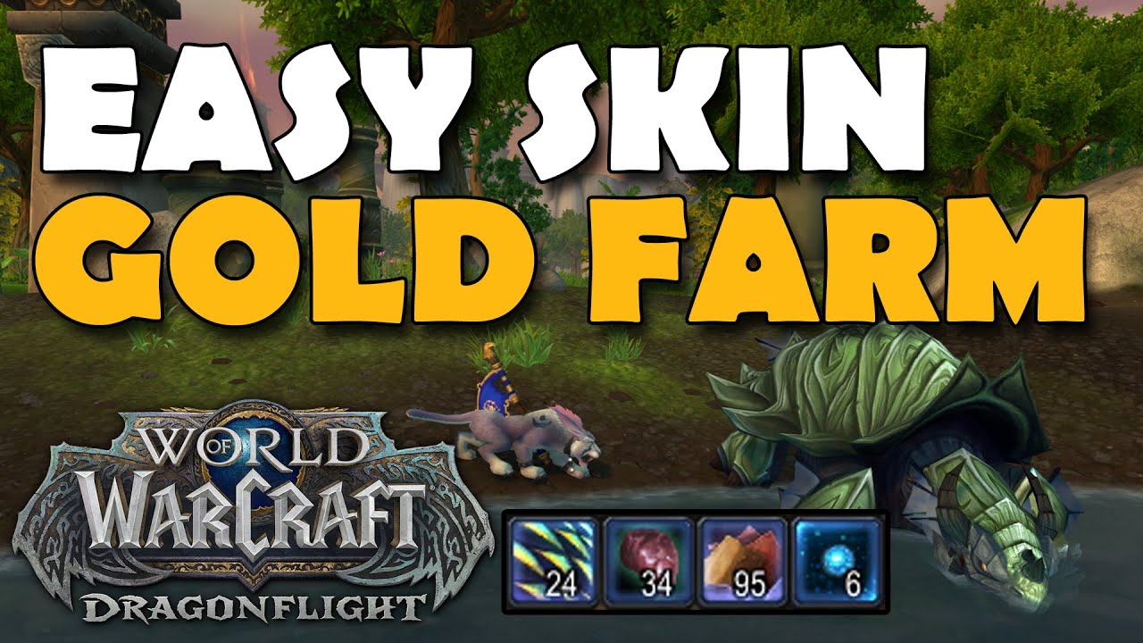 Easy Skinning Gold Farm Dragonflight Pre-Patch