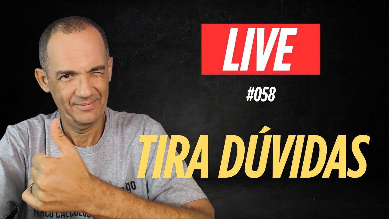 LIVE #058  TIRA DÚVIDAS (parte 1)