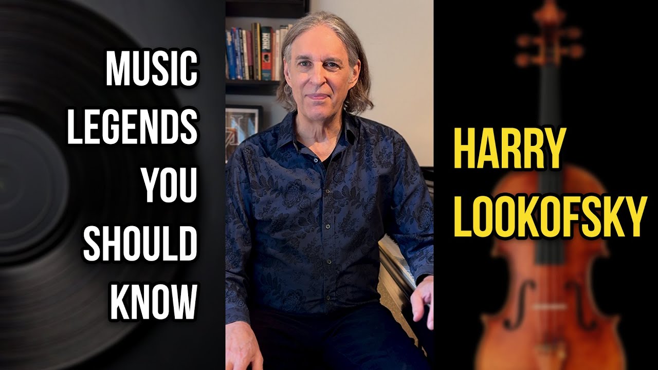 Harry Lookofsky | Music Legends You Should Know