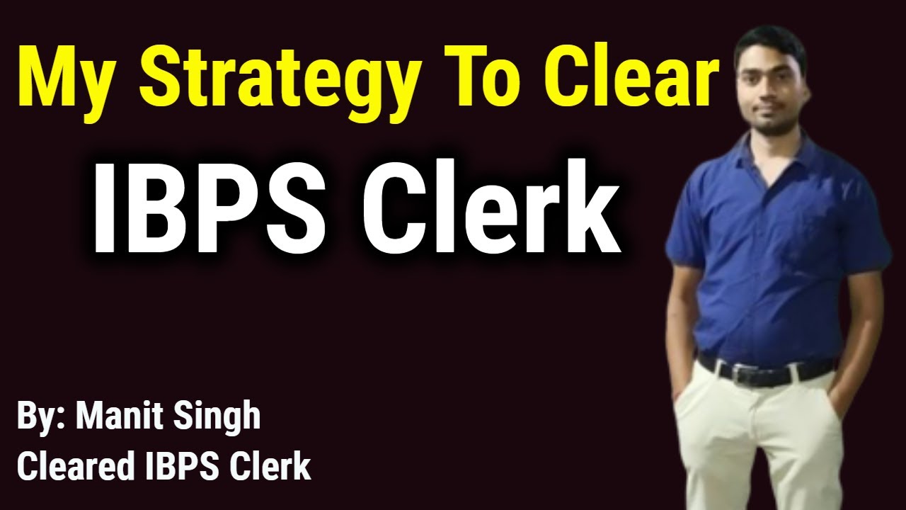 My Preparation Strategy For IBPS Clerk