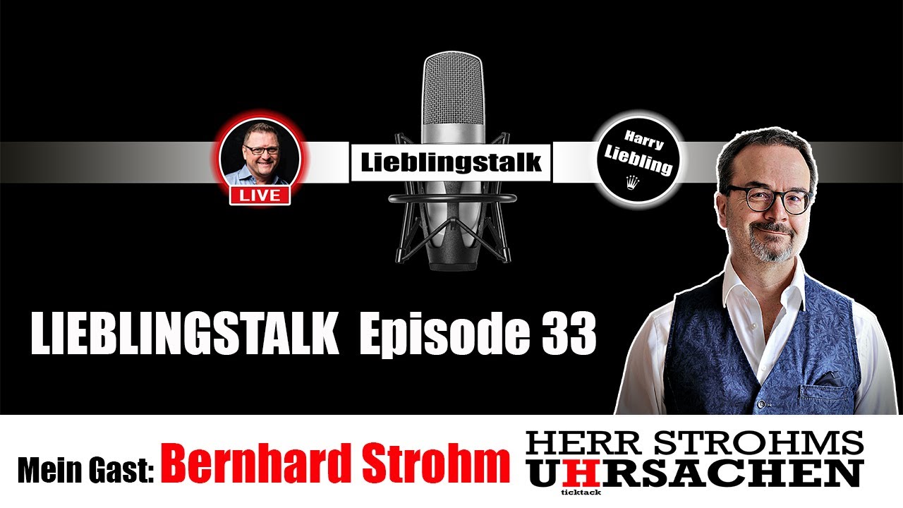 Lieblingstalk Episode 33 / Bernhard Strohm @HerrStrohm