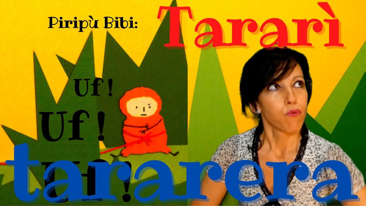 storia per bambini in lingua piripu' :Tararì tararera E. Bussolati