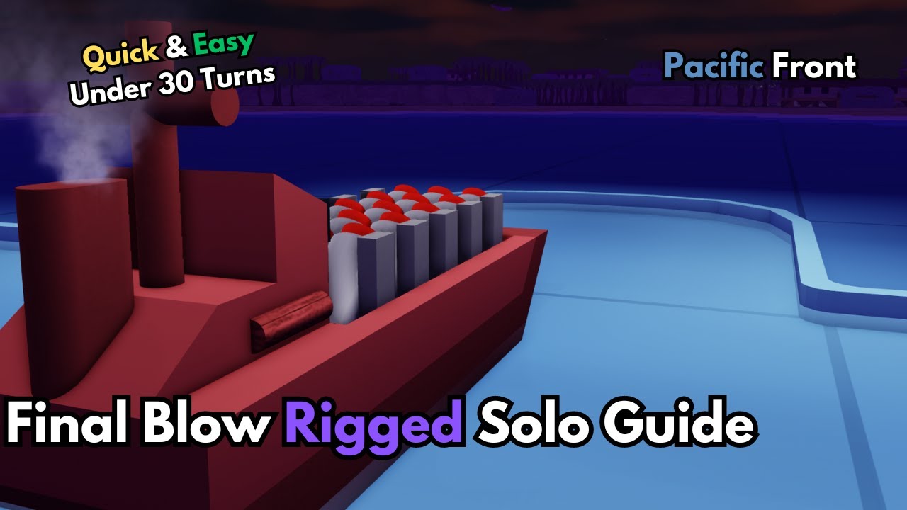 Final Blow | Rigged | Solo | Pacific Front | Guide | Noobs In Combat v5.6.0