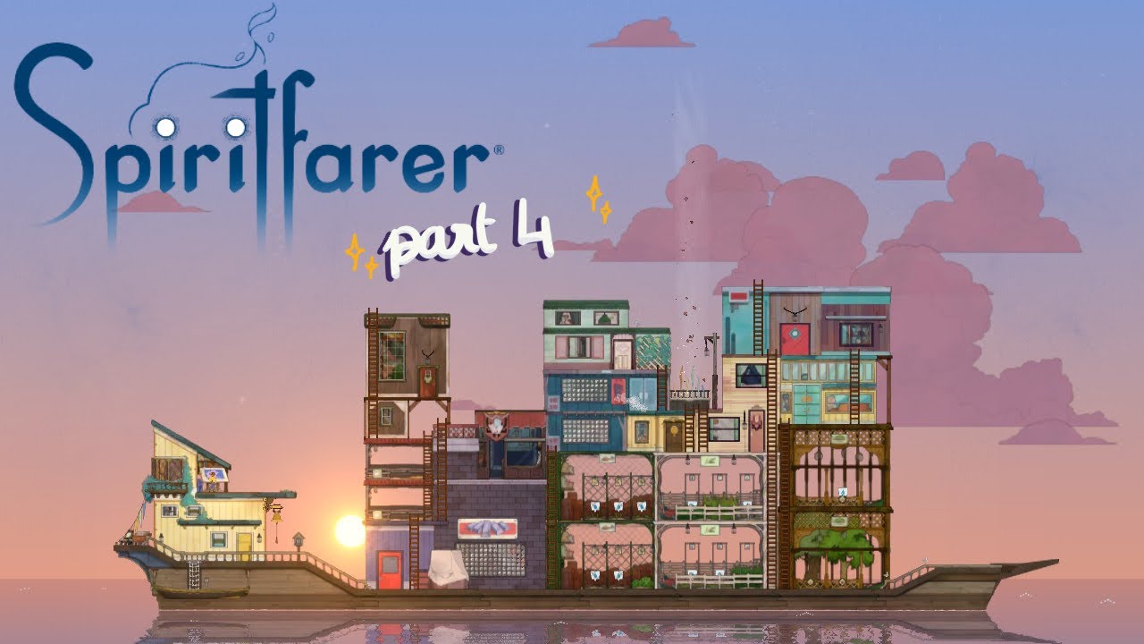 ✷ SPIRITFARER ✷ part 4 - Relaxing longplay (No Commentary)