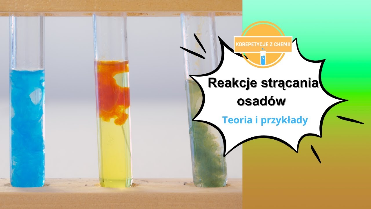 Reakcje strącania osad&oacute;w   teoria i przykłady