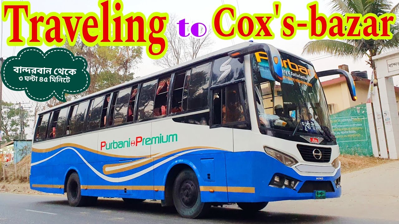 Traveling to Cox's-bazar from Bandarban with Purbani Paribahan // #ourjourneystories