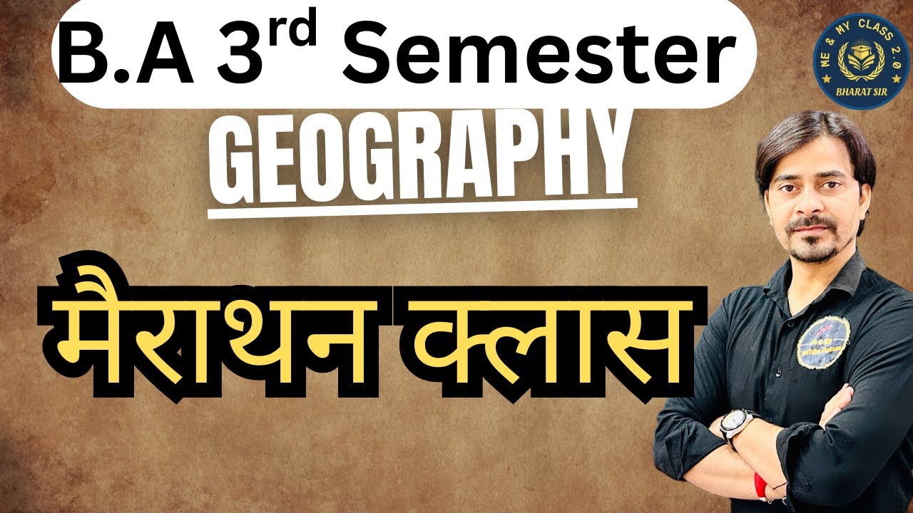 B.A 3rd Sem. Marathon Class -1 // Geography Of India // The Best Live//
