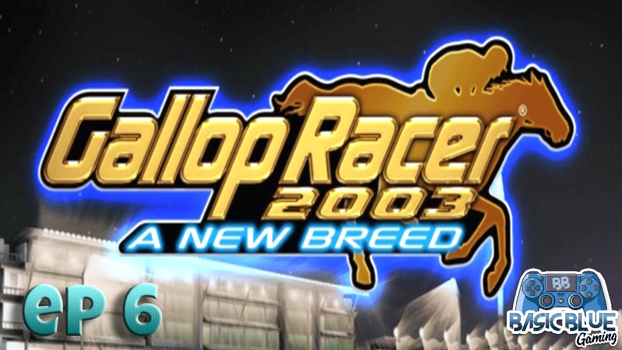 Gallop Racer 2003 Back On The Grind! Another Debut! Ft. GeNesis24 Ep6