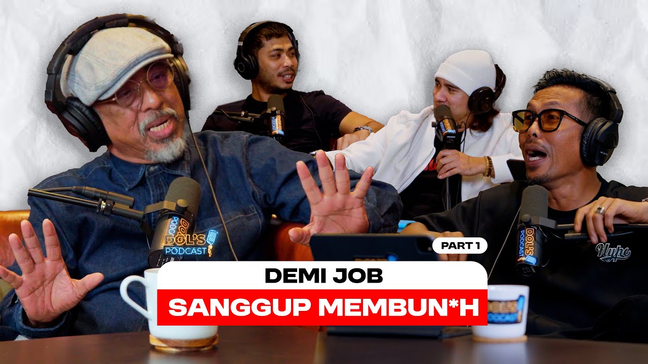 Dol's Podcast EP15 (Part 1) - UNTUK HIDUPKAN SESEBUAH WATAK PUNYA PASAL SANGGUP BERB***H