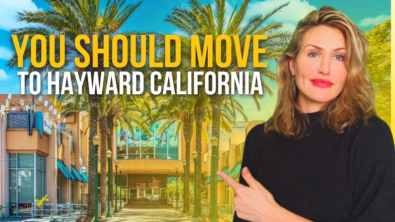 Why you SHOULD MOVE to Hayward California in 2025?