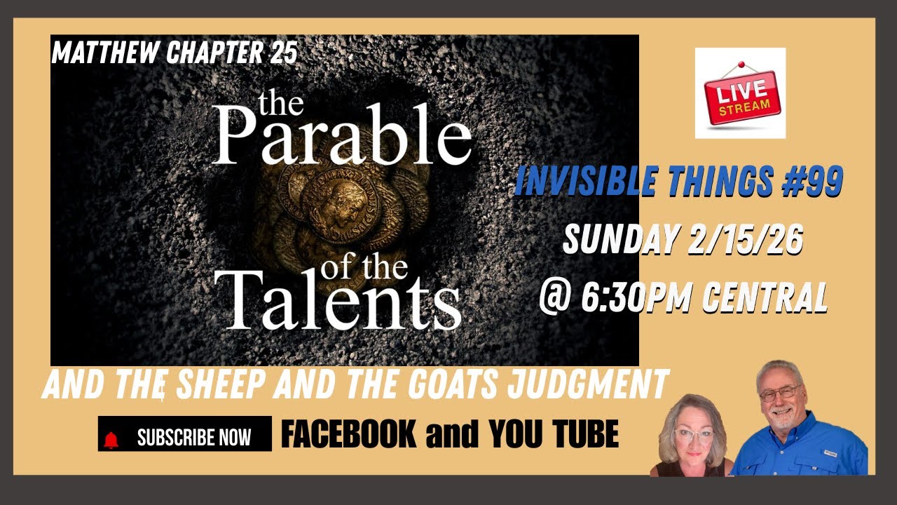 Invisible Things Podcast #99 - Parable of the Talents