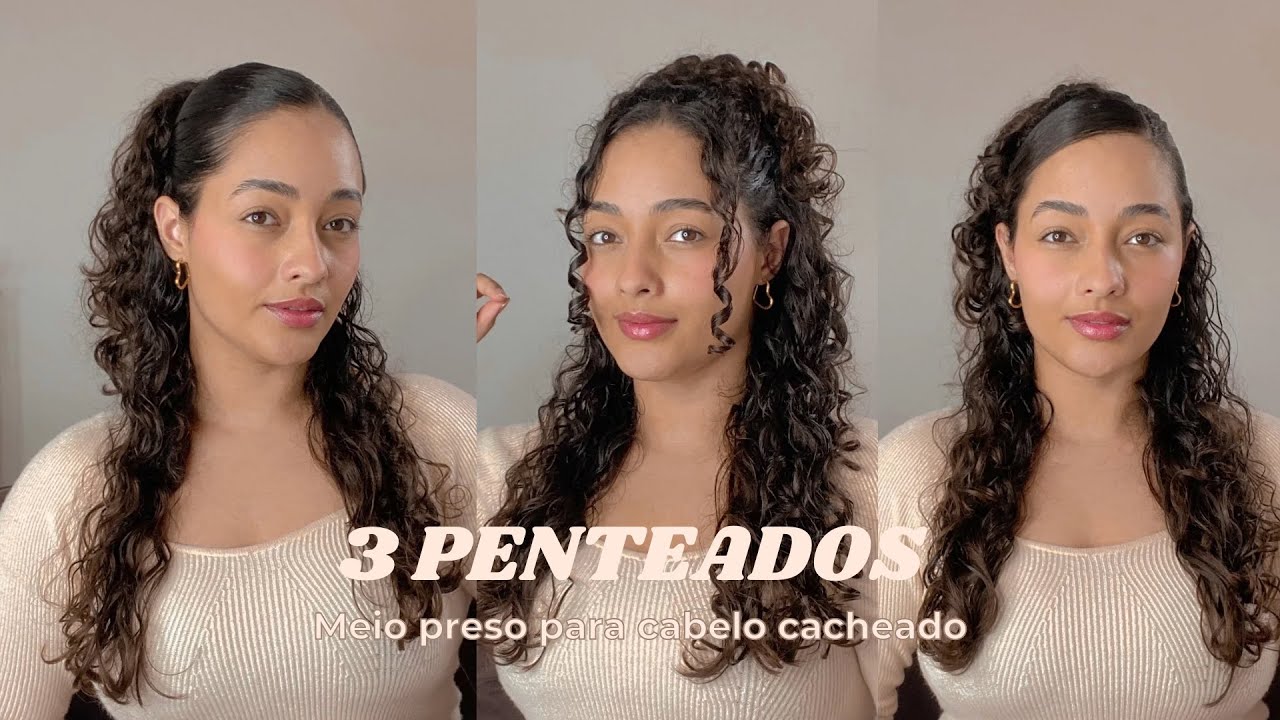 3 penteados meio preso para cabelo cacheado | por Cintia Araújo