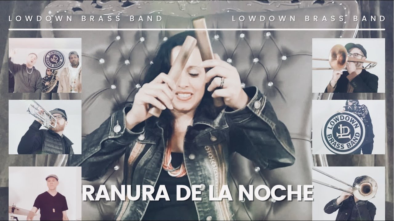 Ranura De La Noche - LowDown Brass Band