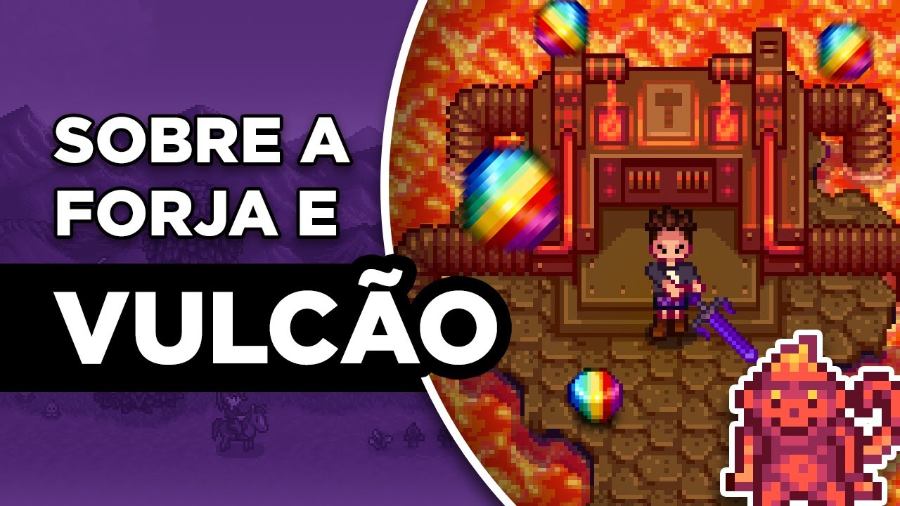 COMO PASSAR O VULCÃO E USAR A FORJA! Stardew Valley 1.5