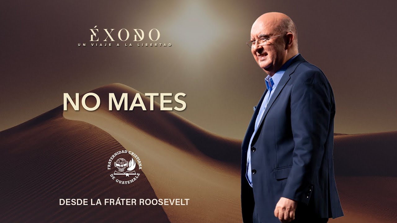 Tema: No mates, con el pastor Jorge H. López, desde La Fráter Roosevelt