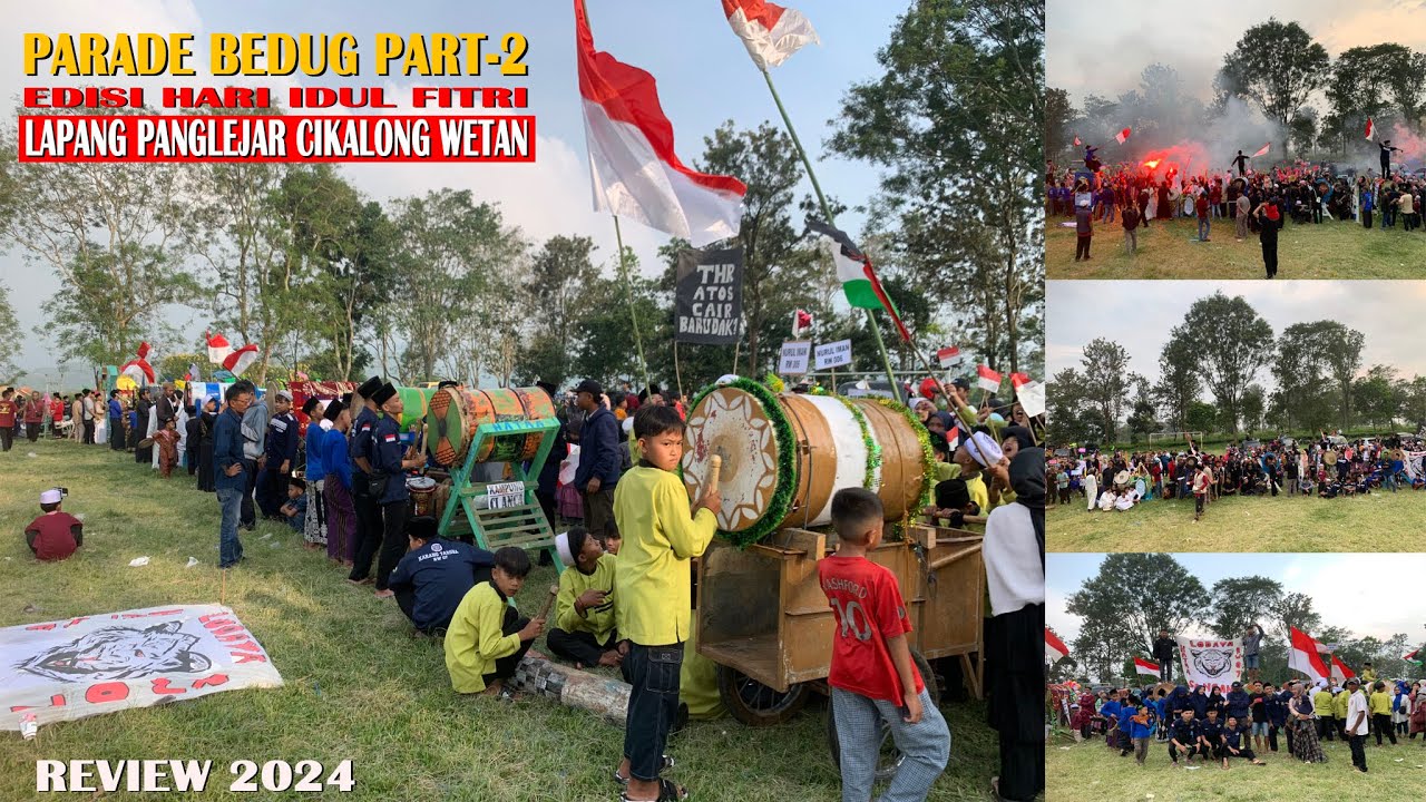 PARADE BEDUG PART-2||EDISI HARI IDUL FITRI||LAPANG PANGLEJAR CIKALONGWETAN||REVIEW 2024