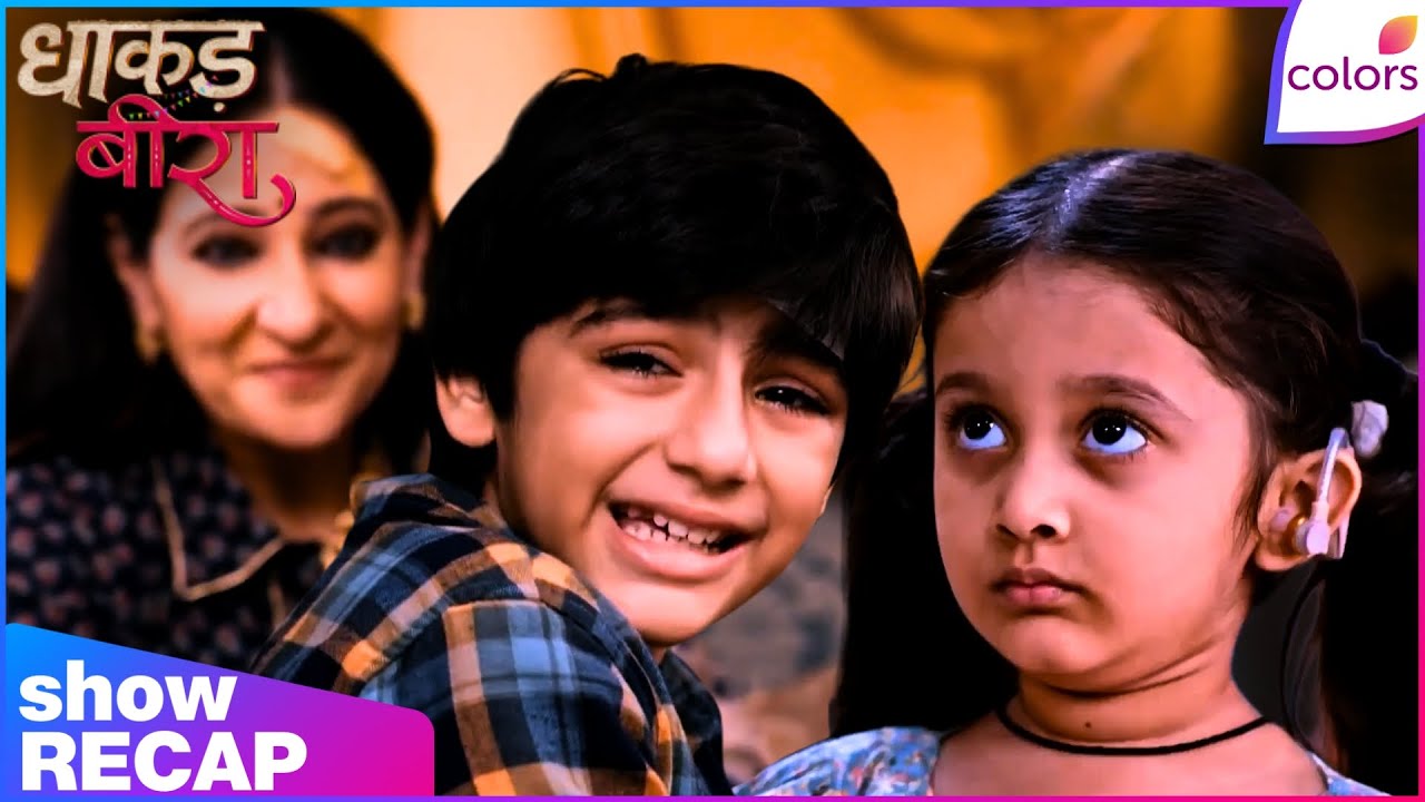 Dhaakad Beera | Ep. 44 | Bhanwari Accepts Kishmish As Her Own | Recap | Colors TV