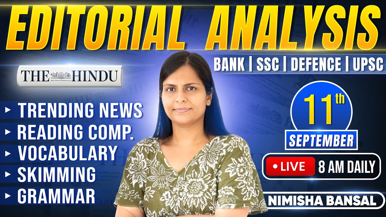 Editorial Analysis | 11th September, 2025 | Vocab, Grammar, Reading, Skimming | Nimisha Bansal