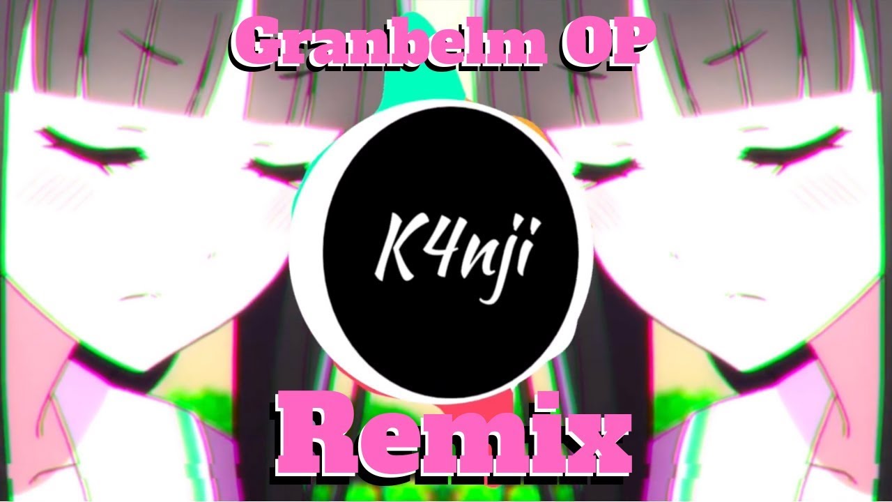 Granbelm OP Remix (Tsuki wo Ou Mayonaka Remix) - K4nji (Melodic Dubstep)