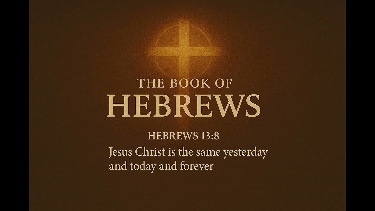 The Book of Hebrews Explained in Detail