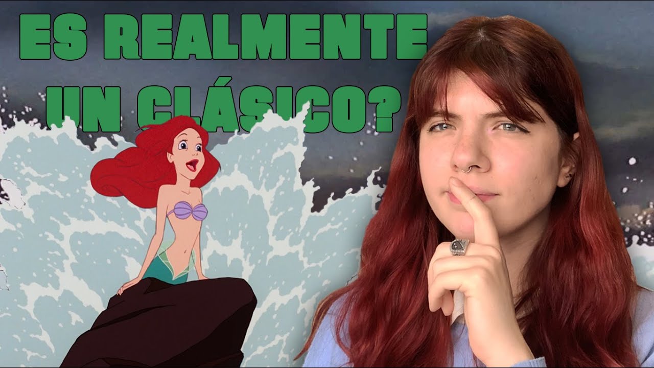 ES LA SIRENITA TAN BUENA COMO LA RECORDAMOS?
