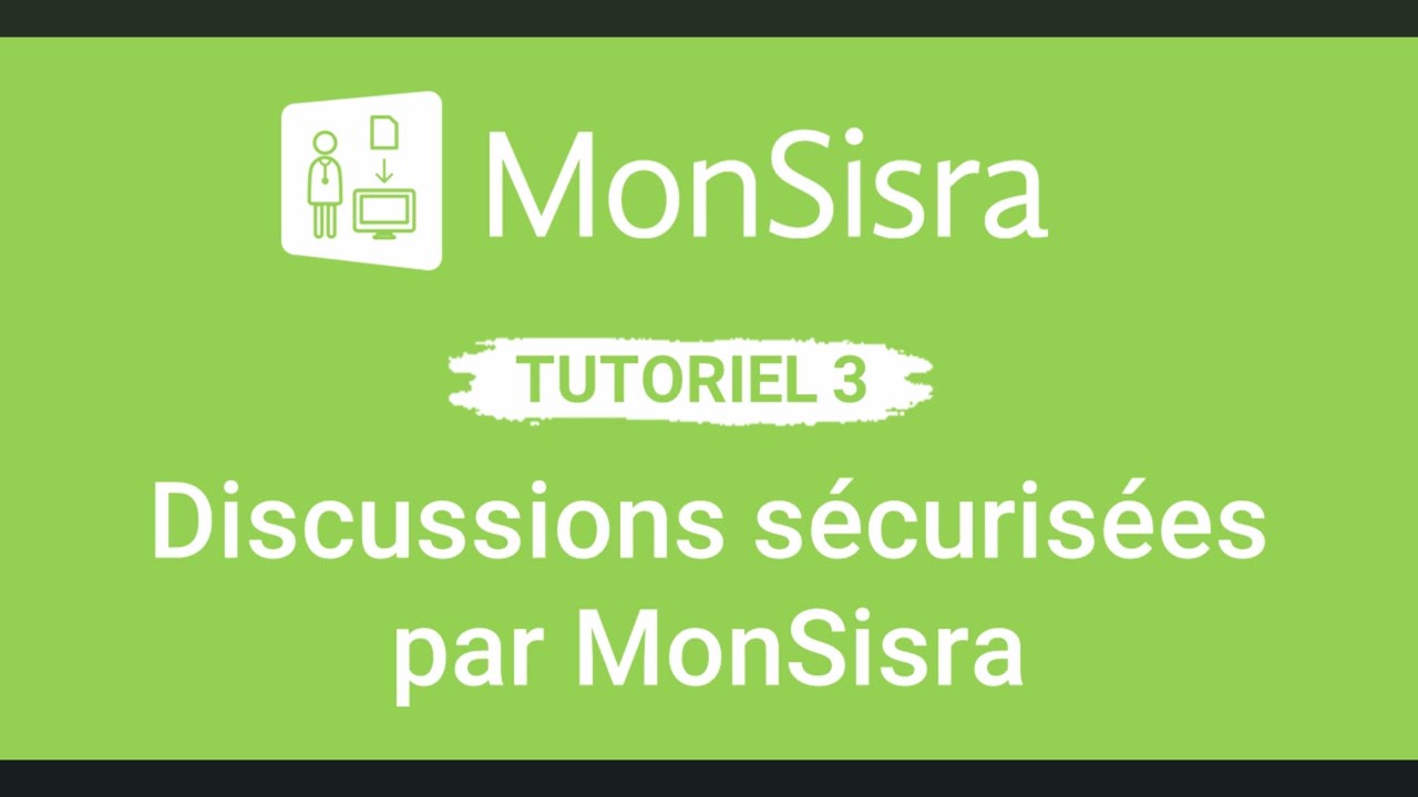 Discussions sécurisées par MonSisra