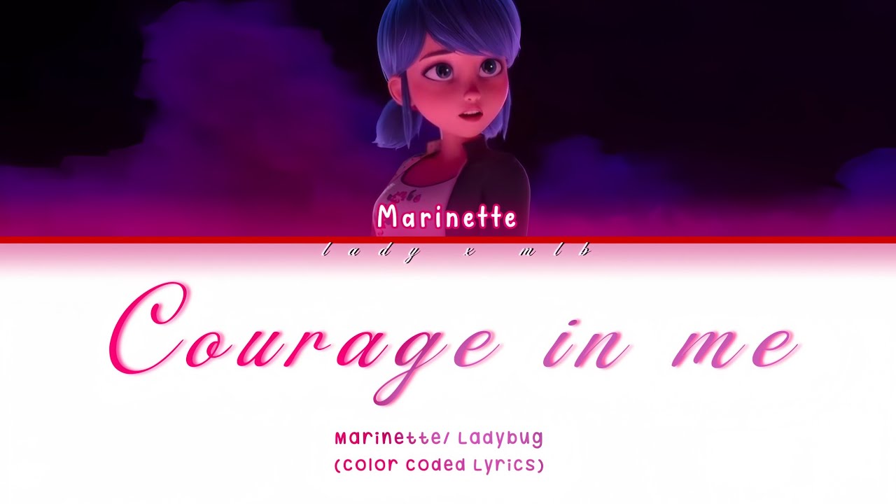 Miraculous The Movie 'Courage In Me' (English and Spanish) (Color Coded Lyrics)