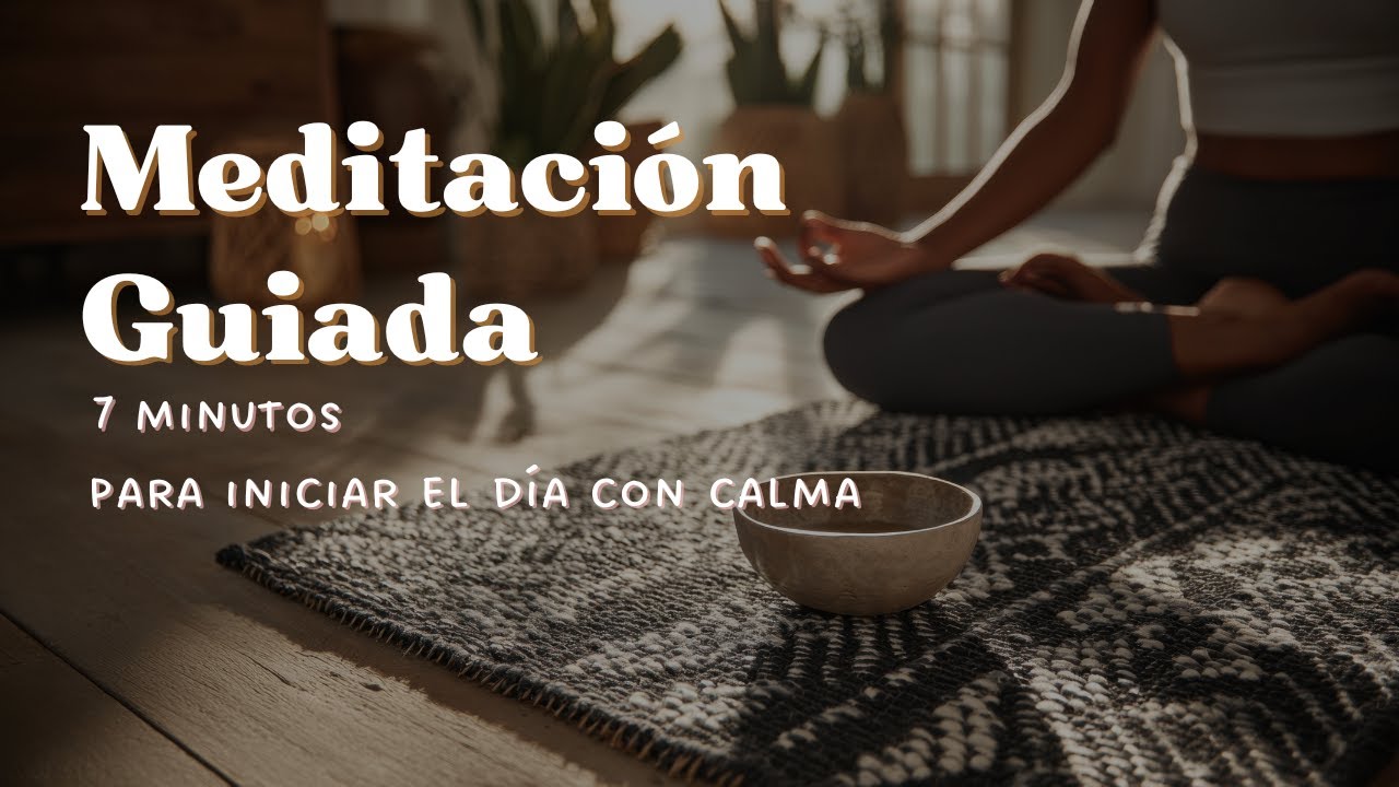 Meditación de 7 minutos para iniciar el día con calma
