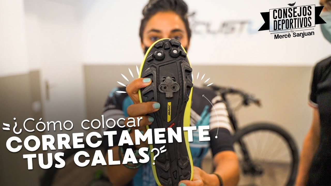 Cómo colocar correctamente tus calas?